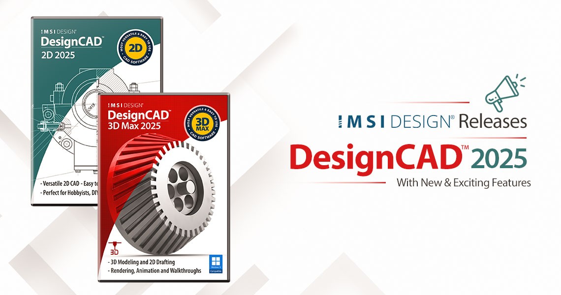 IMSI Design lance DesignCAD™ 2025